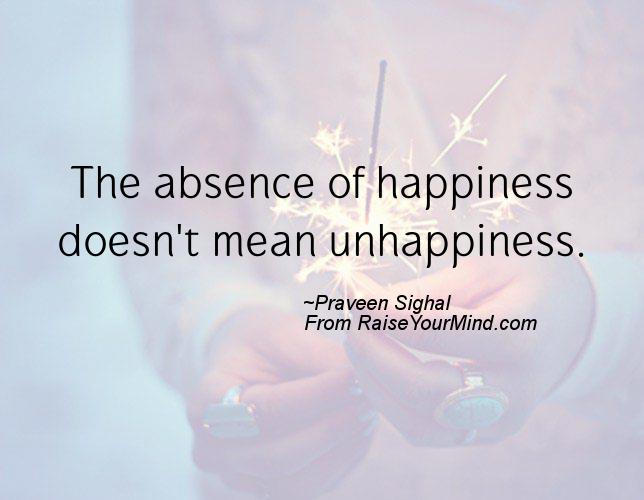A nice happiness quote from Praveen Sighal - Proverbes Happiness