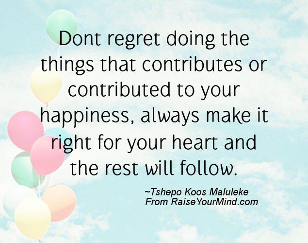 A nice happiness quote from Tshepo Koos Maluleke - Proverbes Happiness