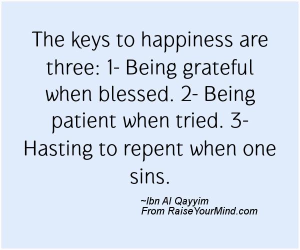 A nice happiness quote from Ibn Al Qayyim  - Proverbes Happiness