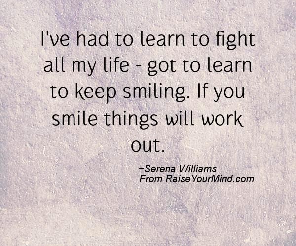 A nice happiness quote from Serena Williams - Proverbes Happiness