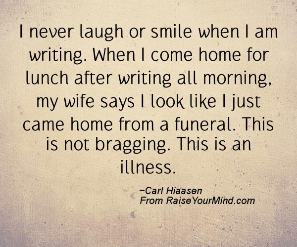 A nice happiness quote from Carl Hiaasen - Proverbes Happiness