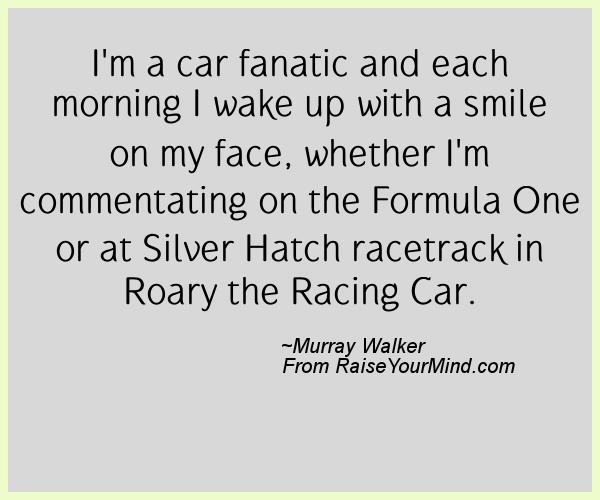 A nice happiness quote from Murray Walker - Proverbes Happiness