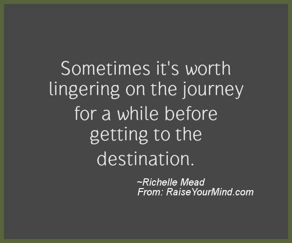 A nice motivational quote from Richelle Mead