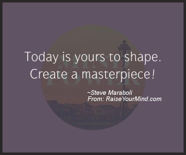 A nice motivational quote from Steve Maraboli