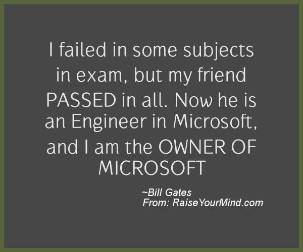 A nice motivational quote from Bill Gates