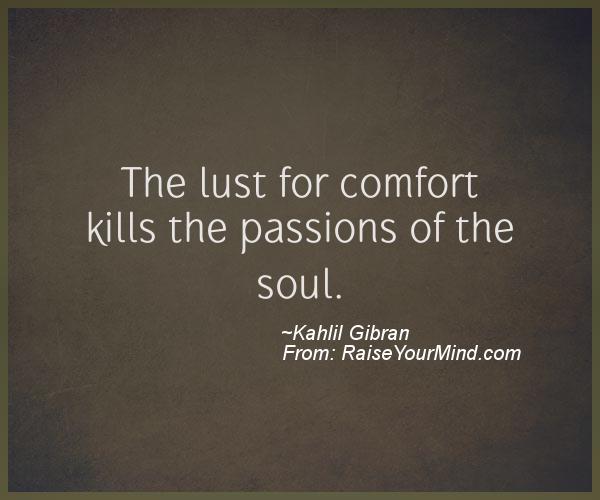 A nice motivational quote from Kahlil Gibran