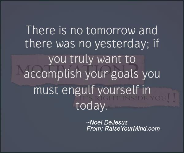 A nice motivational quote from Noel DeJesus