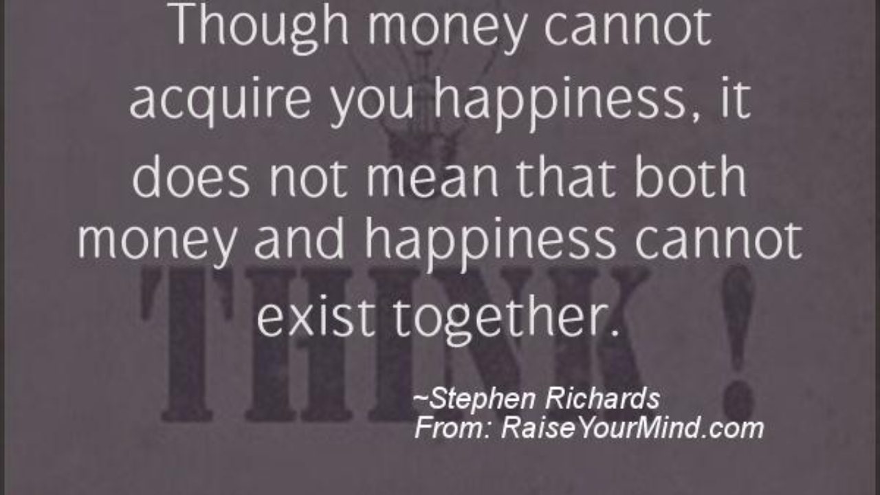 Motivational Inspirational Quotes Though Money Cannot Acquire