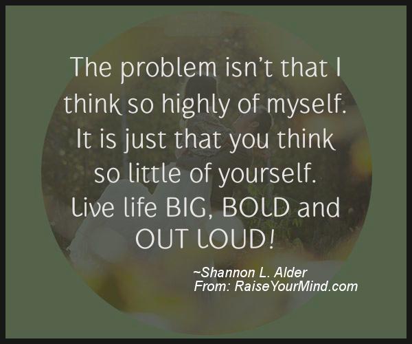 A nice motivational quote from Shannon L. Alder