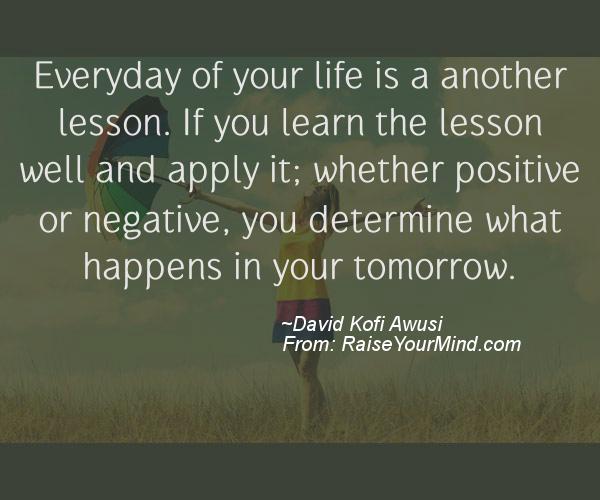 Motivational & Inspirational Quotes | Everyday of your life is a
