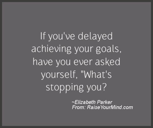 A nice motivational quote from Elizabeth Parker