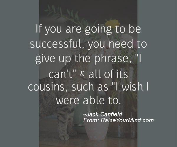 A nice motivational quote from Jack Canfield