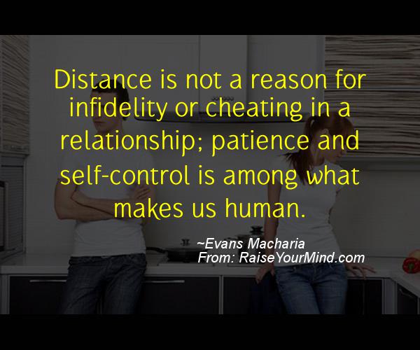 Cheating Verses & Funny Quotes | Distance is not a reason for infidelity or  cheating in a relationship; patience and self-control is among what makes  us human. | Raise Your Mind