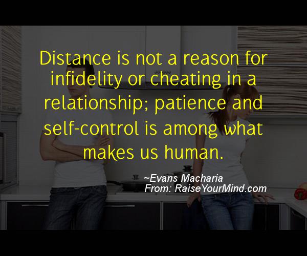Cheating Verses & Funny Quotes | Distance is not a reason for infidelity or cheating in a relationship; patience and self-control is among what makes us human. | Raise Your Mind Cheating Verses & Funny Quotes | Distance is not a reason for infidelity or cheating in a relationship; patience and self-control is among what makes us human. | Raise Your Mind