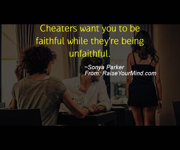 A nice cheating quote from Sonya Parker 