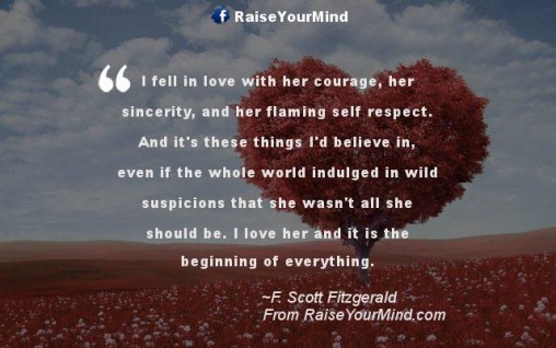 Love Quotes, Sayings & Verses | I fell in love with her courage, her ...